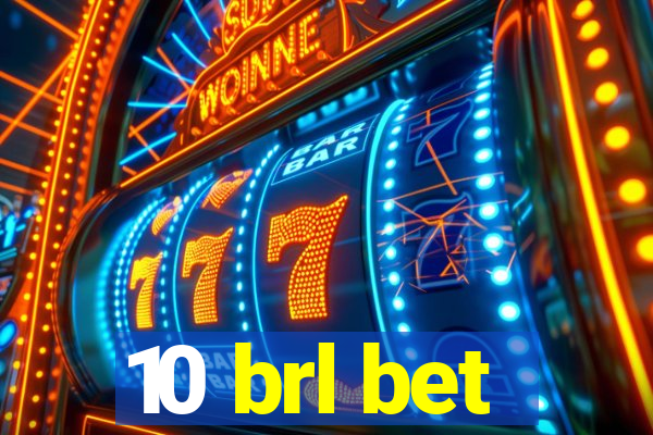 10 brl bet